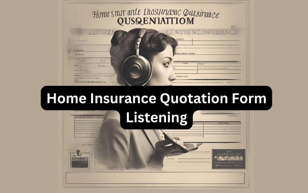 Home Insurance Quotation Form Listening